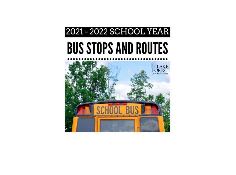 2021 2022 Bus Routes Lake Forest School District