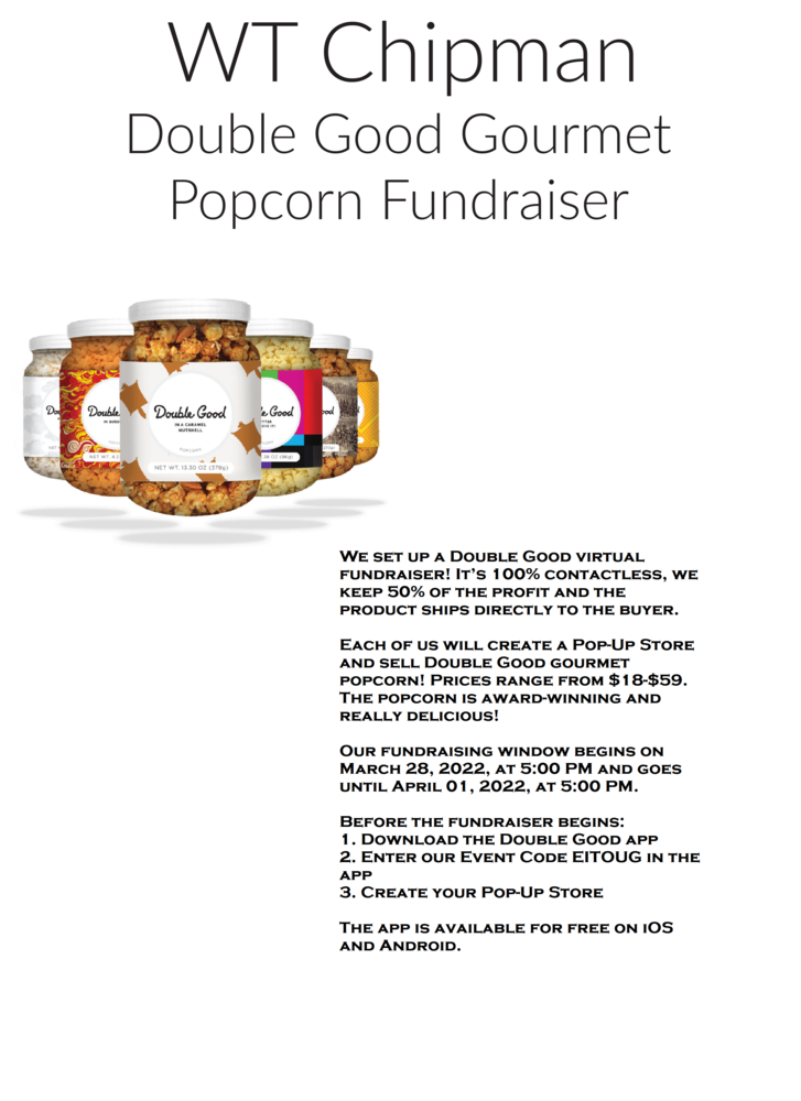 Double Good Gourmet Popcorn Fundraiser W.T. Chipman Middle